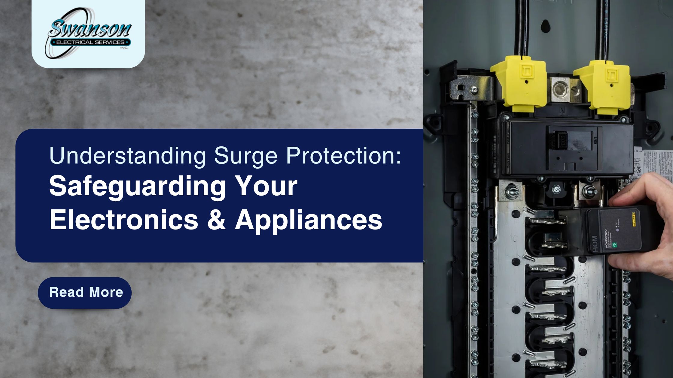 An open electrical panel with a hand holding a surge protection device; text on the left reads "Understanding Surge Protection: Safeguarding Your Electronics & Appliances." Learn the basics of understanding surge protection for home safety.