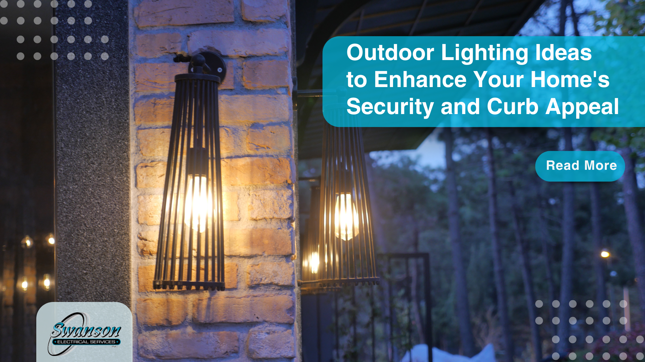 outdoor lights on a brink wall with the text "outdoor lighting ideas to enhance your home's security and curb appeal"