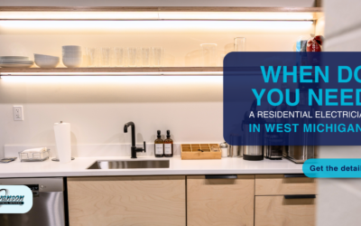 When Do You Need a Residential Electrician in West Michigan?